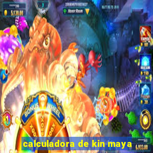 calculadora de kin maya